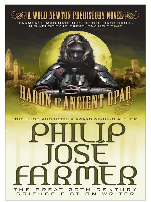 Title details for Hadon of Ancient Opar by Philip José Farmer - Available